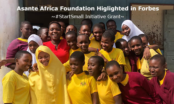 Forbes Article Highlights Asante Africa Foundation’s Work in Girls’ Education
